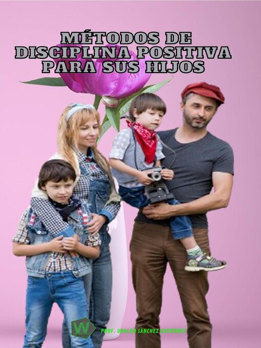 Title details for Métodos de disciplina positiva para tus hijos by Ubaldo73 - Available
